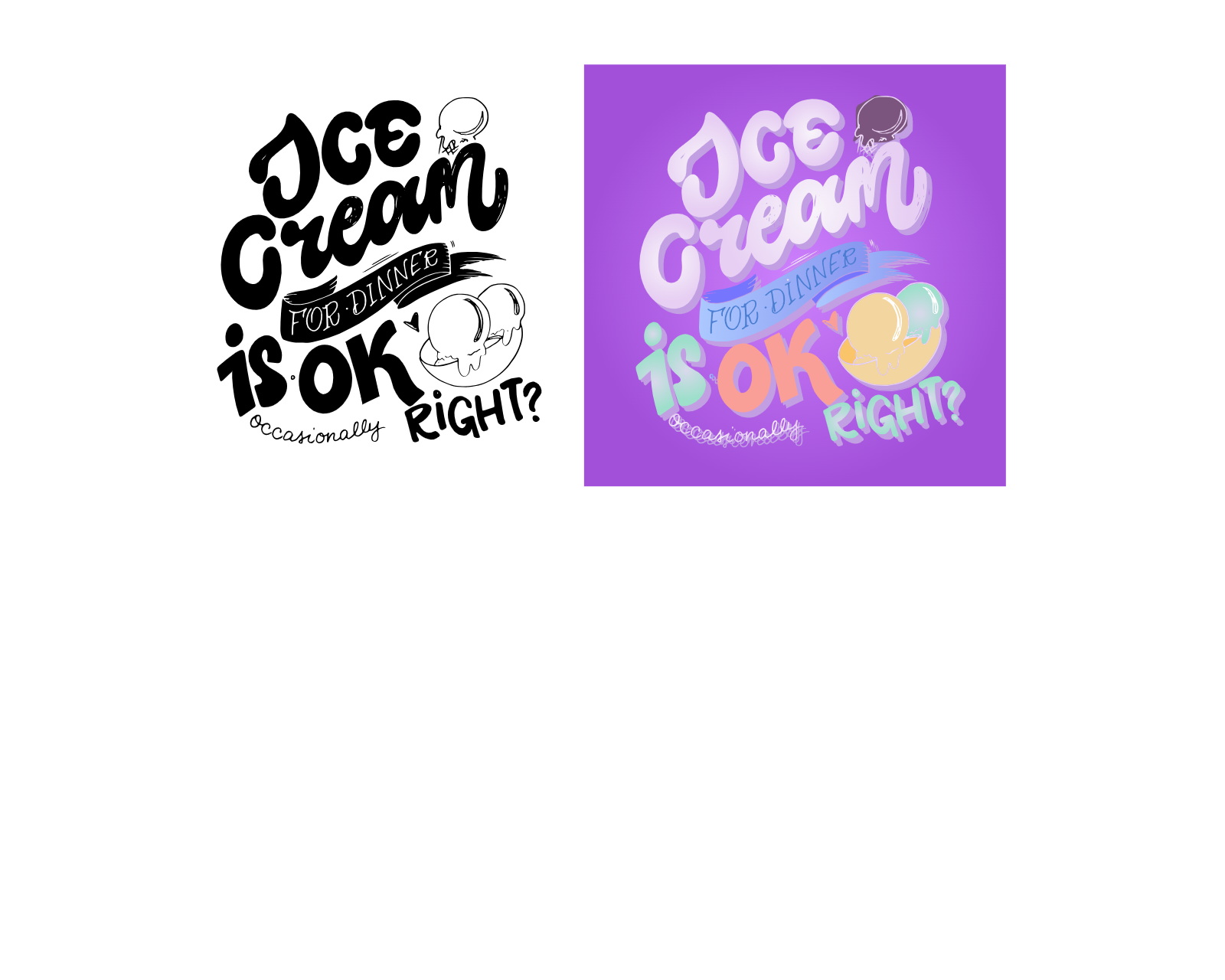 Ice Cream For Dinner Lettering Design
