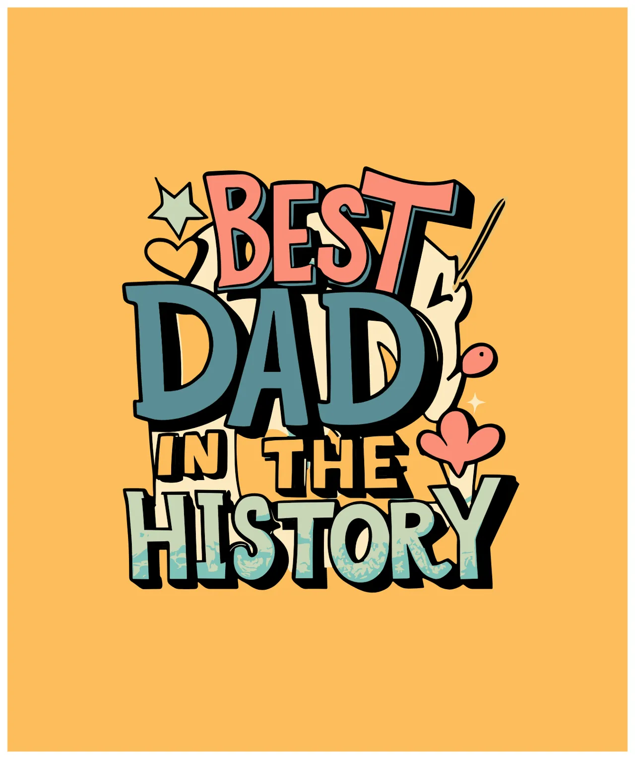 Laser cut and engrave Best Dad In The History Typography Design