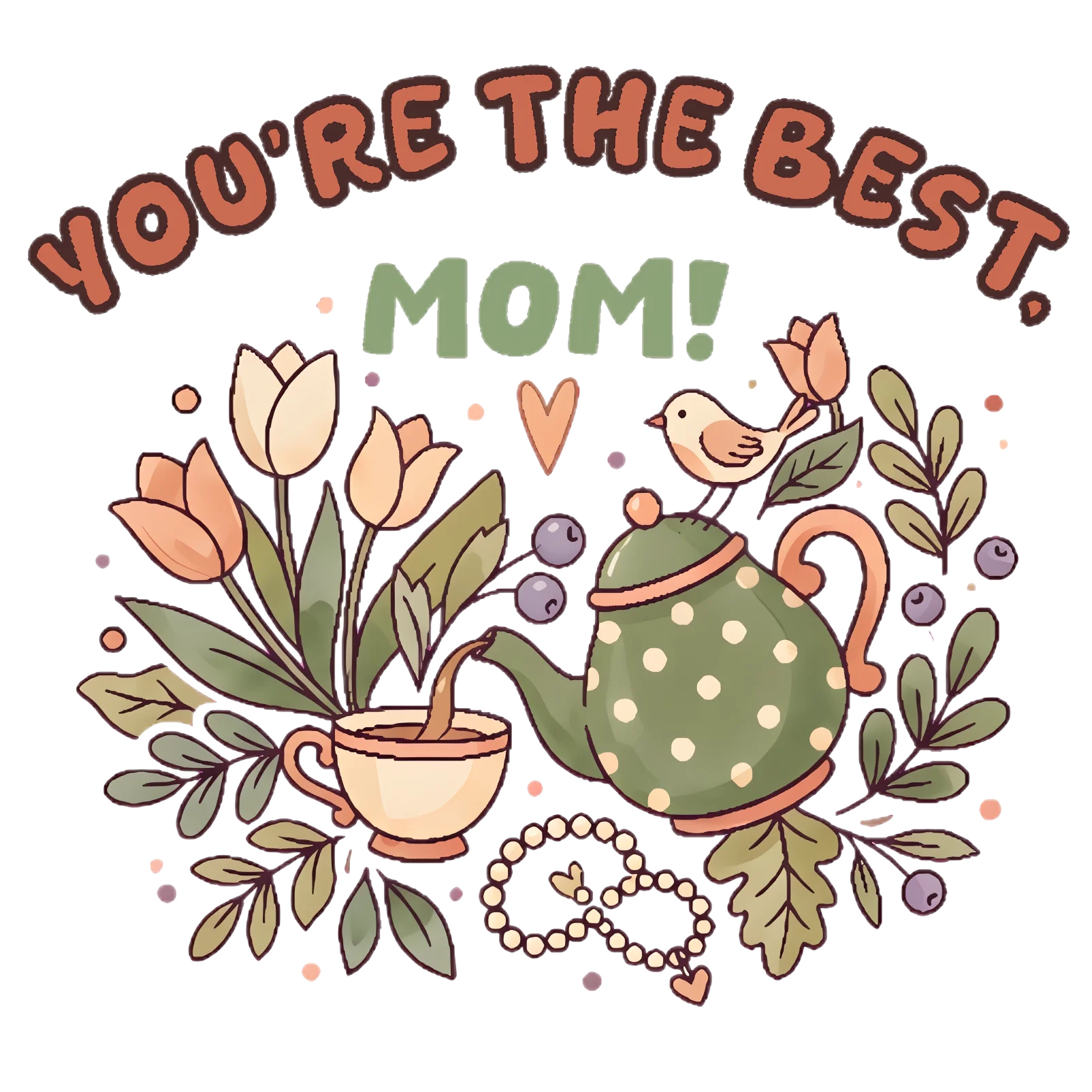 You Are The Best Mom Illustration