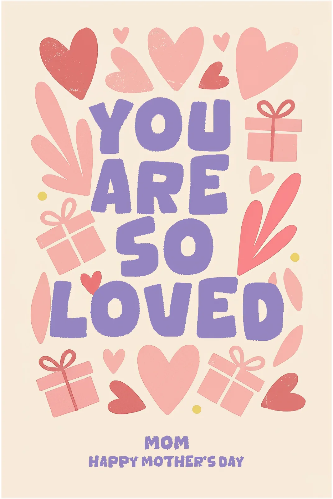 You Are So Loved, Mom